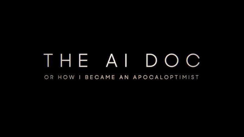 The AI Doc: Or How I Became an Apocaloptimist